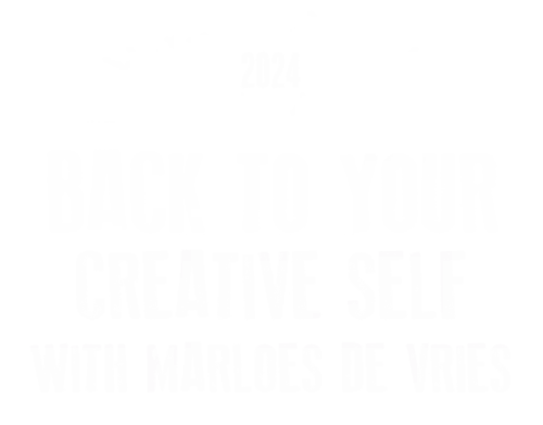 Back to your creative self with Marloes de vries